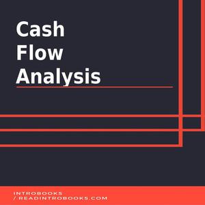 Cash Flow Analysis by Introbooks Team