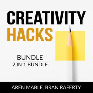 Creativity Hacks Bundle, 2 in 1 Bundle Creativity Rules and Creative Calling by Aren Mable, and Bran Raferty