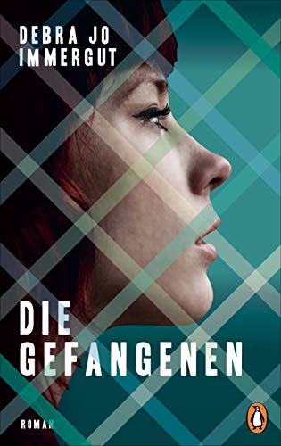 Cover: Immergut, Debra Jo  -  Die Gefangenen