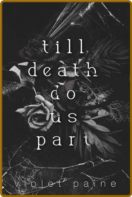 Till Death Do Us Part   Our Sol - Violet Paine  170642c01161a7f5fa22a8517bfe9063