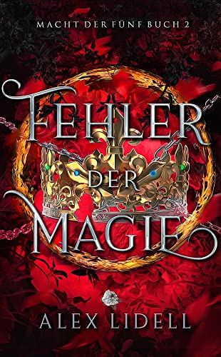 Cover: Alex Lidell  -  Macht der Fünf 2  -  Fehler der Magie