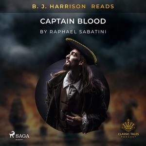 B. J. Harrison Reads Captain Blood by Raphael Sabatini