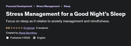 Stress Management for a Good Night's Sleep