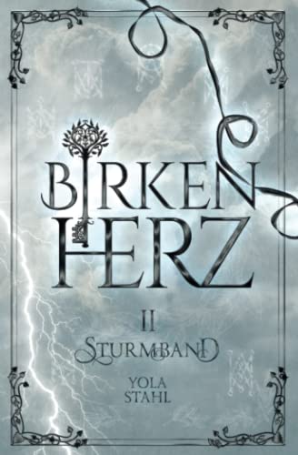 Cover: Yola Stahl  -  Birkenherz Ii: Sturmband
