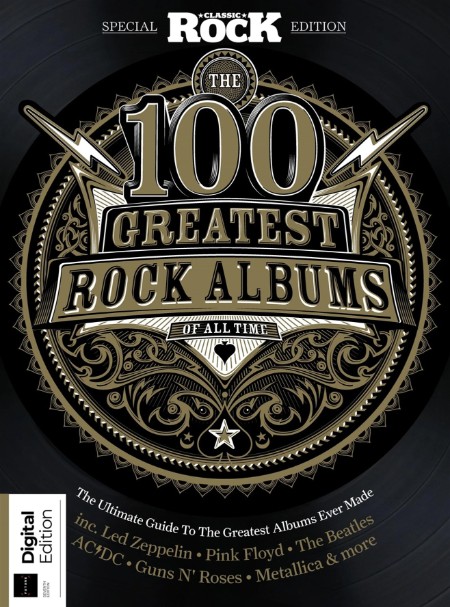 Classic Rock Special - 100 Greatest Classic Rock Albums - 7th Edition - January 2023