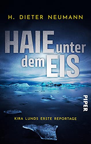 Cover: Neumann, H. Dieter  -  Kira Lund 1  -  Haie unter dem Eis