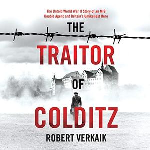 The Traitor of Colditz [Audiobook]
