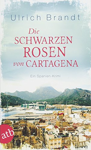 Cover: Ulrich Brandt  -  Die schwarzen Rosen von Cartagena