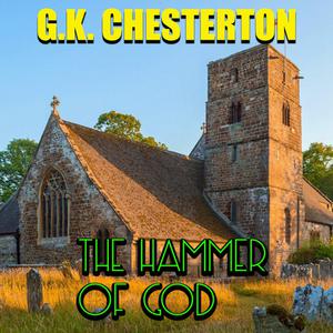 The Hammer of God by G.K.Chesterton