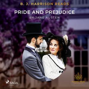 B. J. Harrison Reads Pride and Prejudice by Jane Austen