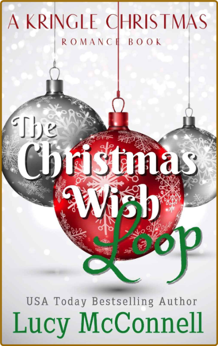 The Christmas Wish Loop - Lucy McConnell  75360f50dceaf5ca39bcf405a55b7aa9