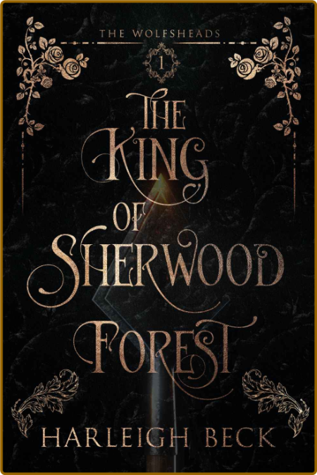 The King of Sherwood Forest Th - Harleigh Beck  86e53d10b1907a630ec283c31cd6bfb3