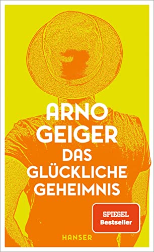 Cover: Geiger, Arno  -  Das glueckliche Geheimnis