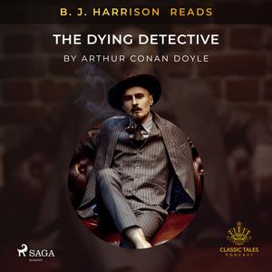 B. J. Harrison Reads The Adventures of Sherlock Holmes by Arthur Conan Doyle
