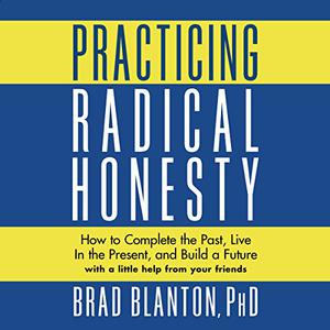 Practicing Radical Honesty [Audiobook]