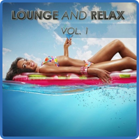 VA - Lounge And Relax, Vol  1 (2023)