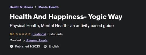 Health And Happiness- Yogic Way