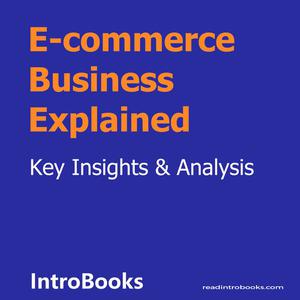 E-commerce Business Explained by Introbooks Team