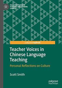 Teacher Voices in Chinese Language Teaching Personal Reflections on Culture
