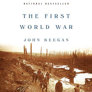 The First World War [Audiobook] (Repost)