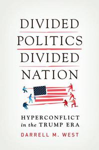 Divided Politics, Divided Nation Hyperconflict in the Trump Era