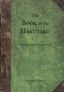 The Book of the Hakutaku A Bestiary of Japanese Monsters