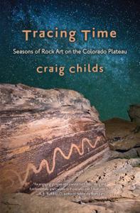 Tracing Time Seasons of Rock Art on the Colorado Plateau