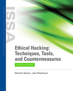 Ethical Hacking Techniques, Tools, and Countermeasures, 4th Edition