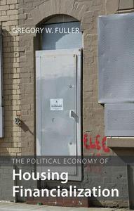 The Political Economy of Housing Financialization (Comparative Political Economy)