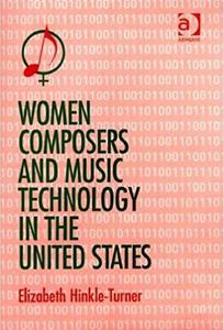 Women Composers and Music Technology in the United States Crossing the Line