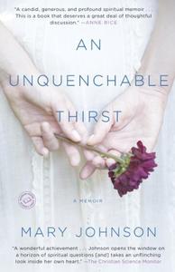 An Unquenchable Thirst A Memoir
