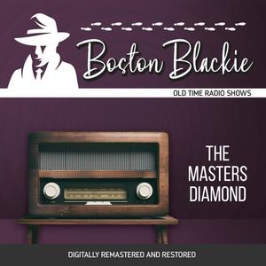 Boston Blackie The Masters Diamond by Jack Boyle