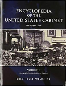 Encyclopedia of the United States Cabinet, Third Edition Ed 3