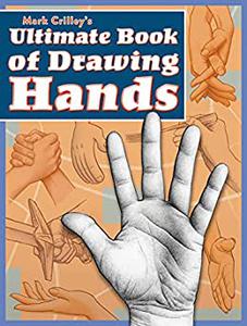 Mark Crilley's Ultimate Book of Drawing Hands