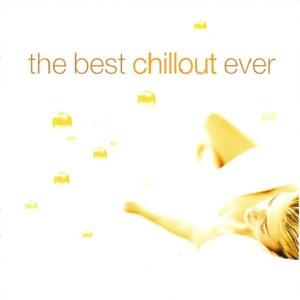 The Best Chillout Ever [2CD] (2002)