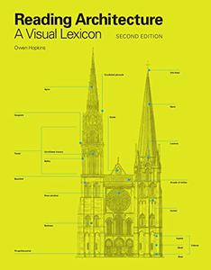 Reading Architecture A Visual Lexicon, 2nd Edition
