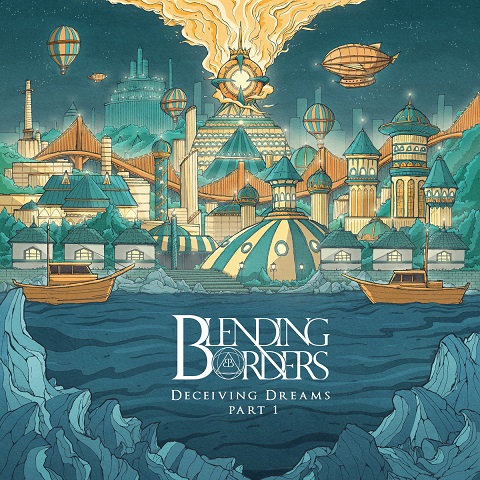 Blending Borders - Deceiving Dreams, Pt. 1 (2023)