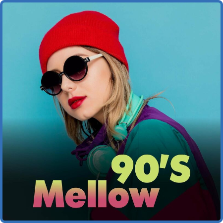 Various Artists - 90's Mellow (2023)
