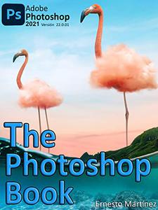 The Photoshop Book Learning Guide to Image Design and Retouching