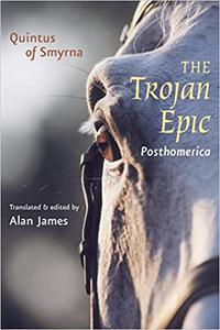 The Trojan Epic Posthomerica