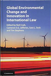 Global Environmental Change and Innovation in International Law
