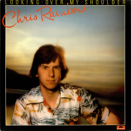 Chris Rainbow - Looking Over My Shoulder 1978