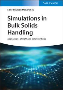 Simulations in Bulk Solids Handling Applications of DEM and other Methods