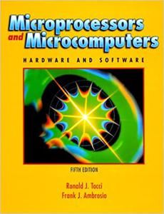 Microprocessors and Microcomputers Hardware and Software, Fourth Edition