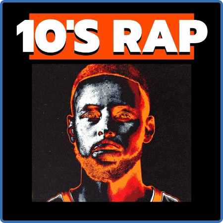 Various Artists - 10's Rap (2023)