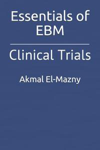 Essentials of EBM Clinical Trials