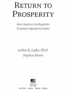 Return to Prosperity How America Can Regain Its Economic Superpower Status