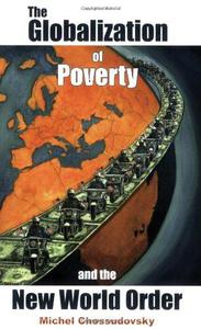 Globalization of Poverty and the New World Order