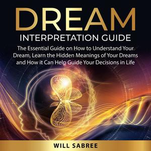 Dream Interpretation Guide by Will Sabree
