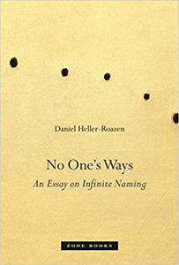 No One's Ways An Essay on Infinite Naming
